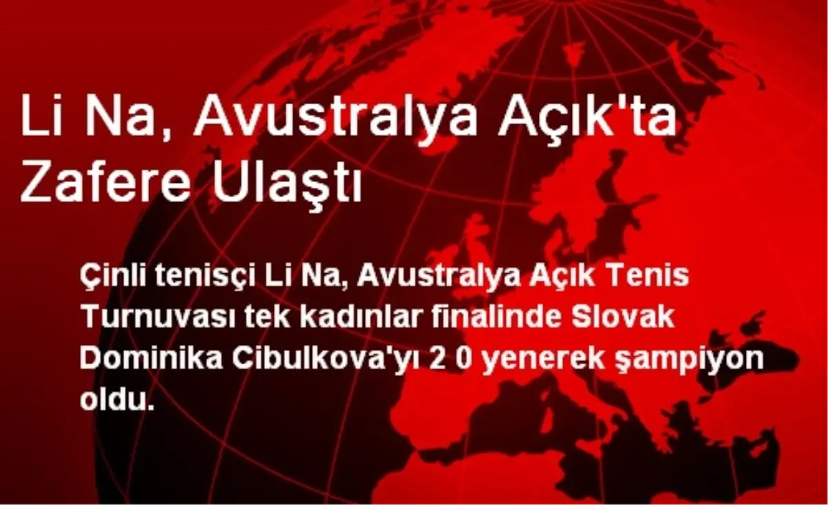 Li Na, Avustralya Açık\'ta Zafere Ulaştı