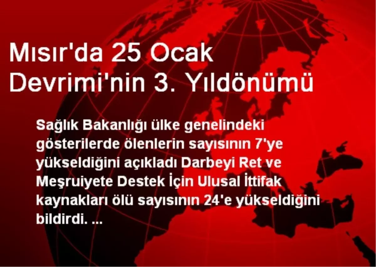 Mısır\'da 25 Ocak Devrimi\'nin 3. Yıldönümü