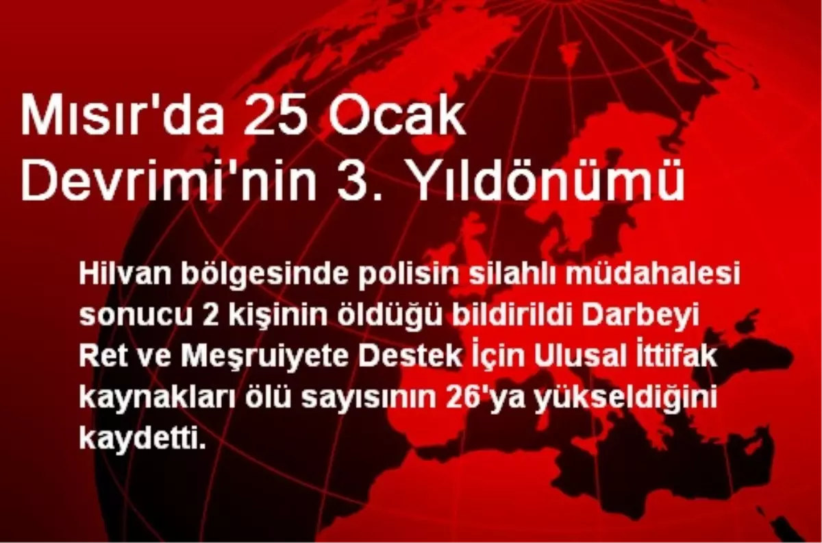 Mısır\'da 25 Ocak Devrimi\'nin 3. Yıldönümü