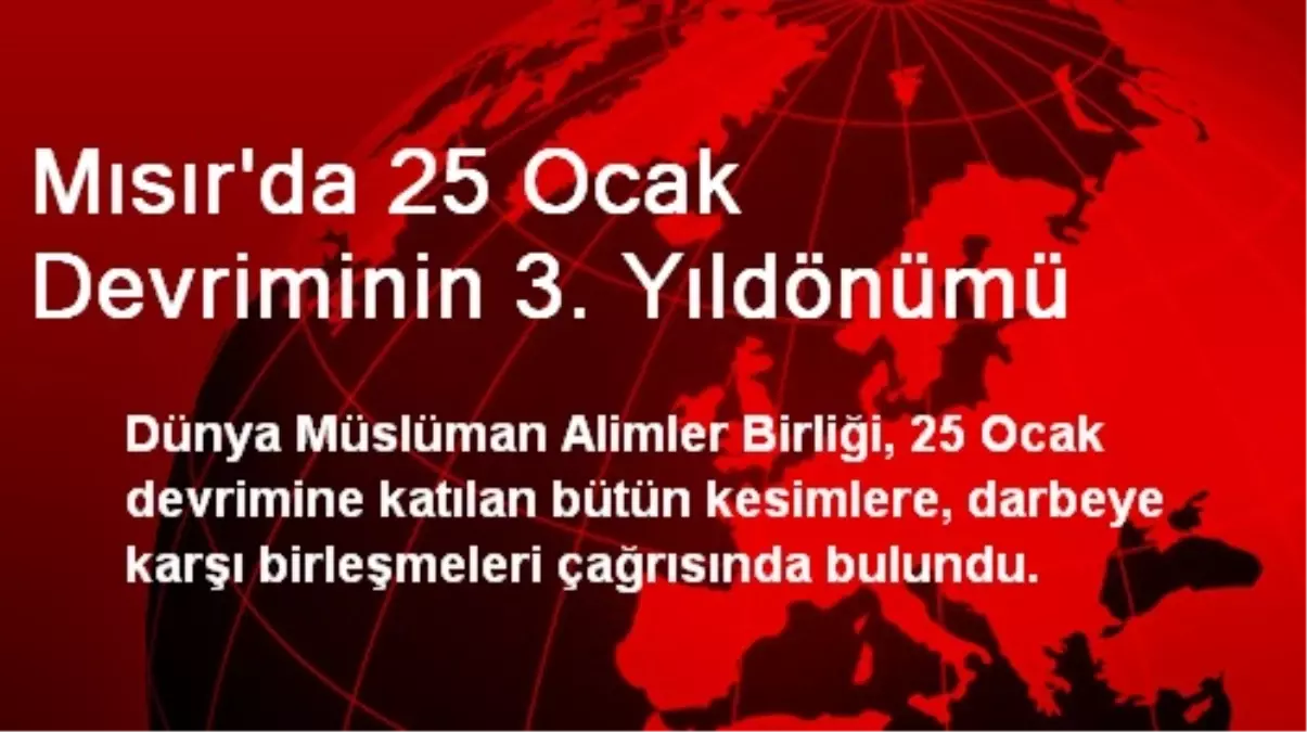 Mısır\'da 25 Ocak Devriminin 3. Yıldönümü