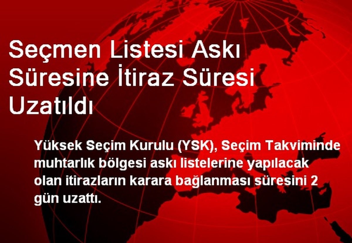 Seçmen Listesi Askı Süresine İtiraz Süresi Uzatıldı