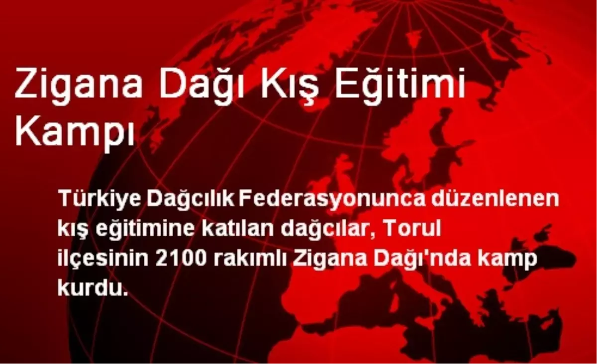 Zigana Dağı Kış Eğitimi Kampı