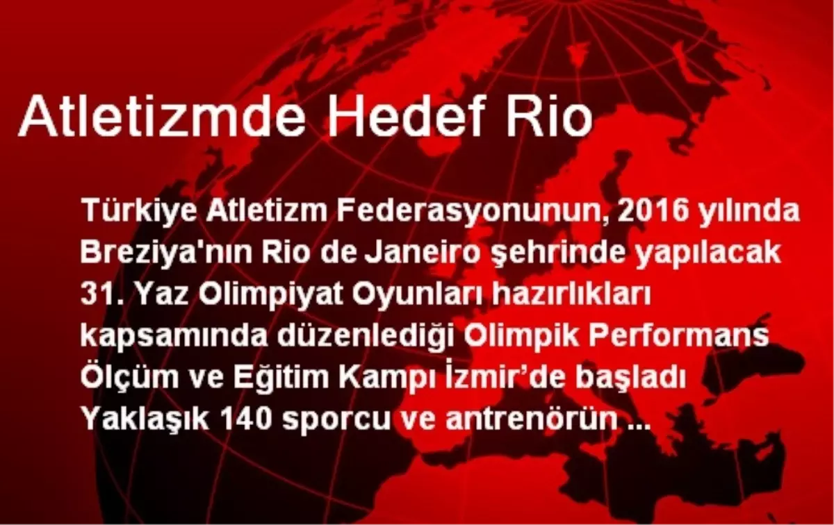 Atletizmde Hedef Rio