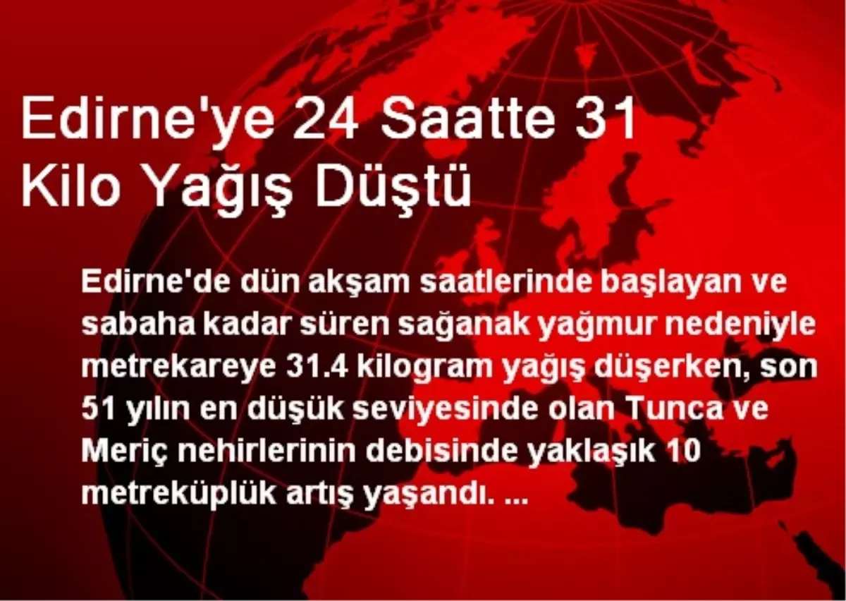 Edirne\'ye 24 Saatte 31 Kilo Yağış Düştü