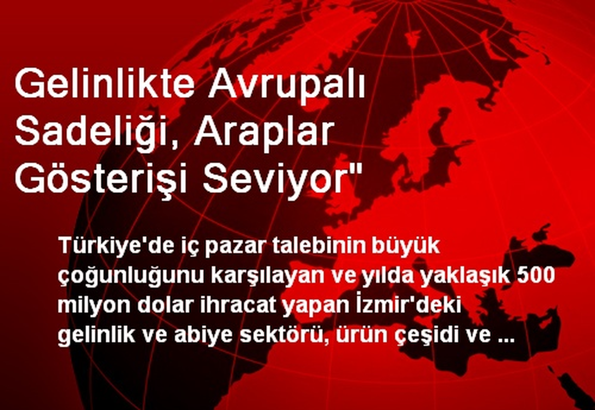 Gelinlikte Avrupalı Sadeliği, Araplar Gösterişi Seviyor"
