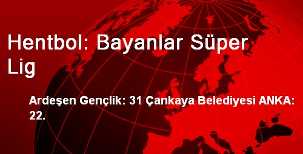 Hentbol: Bayanlar Süper Lig