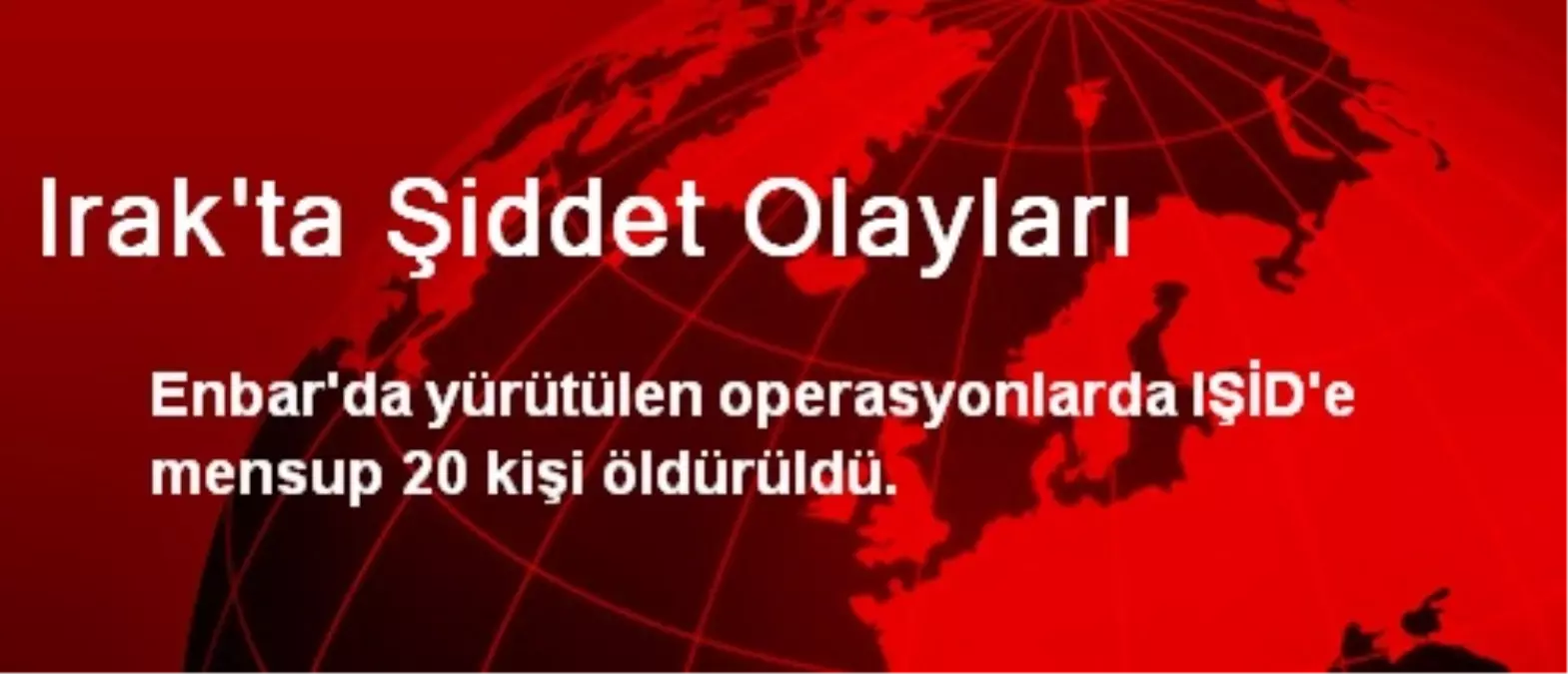 Irak\'ta Şiddet Olayları