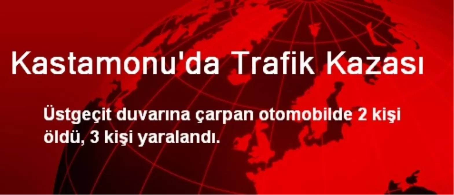 Kastamonu\'da Trafik Kazası