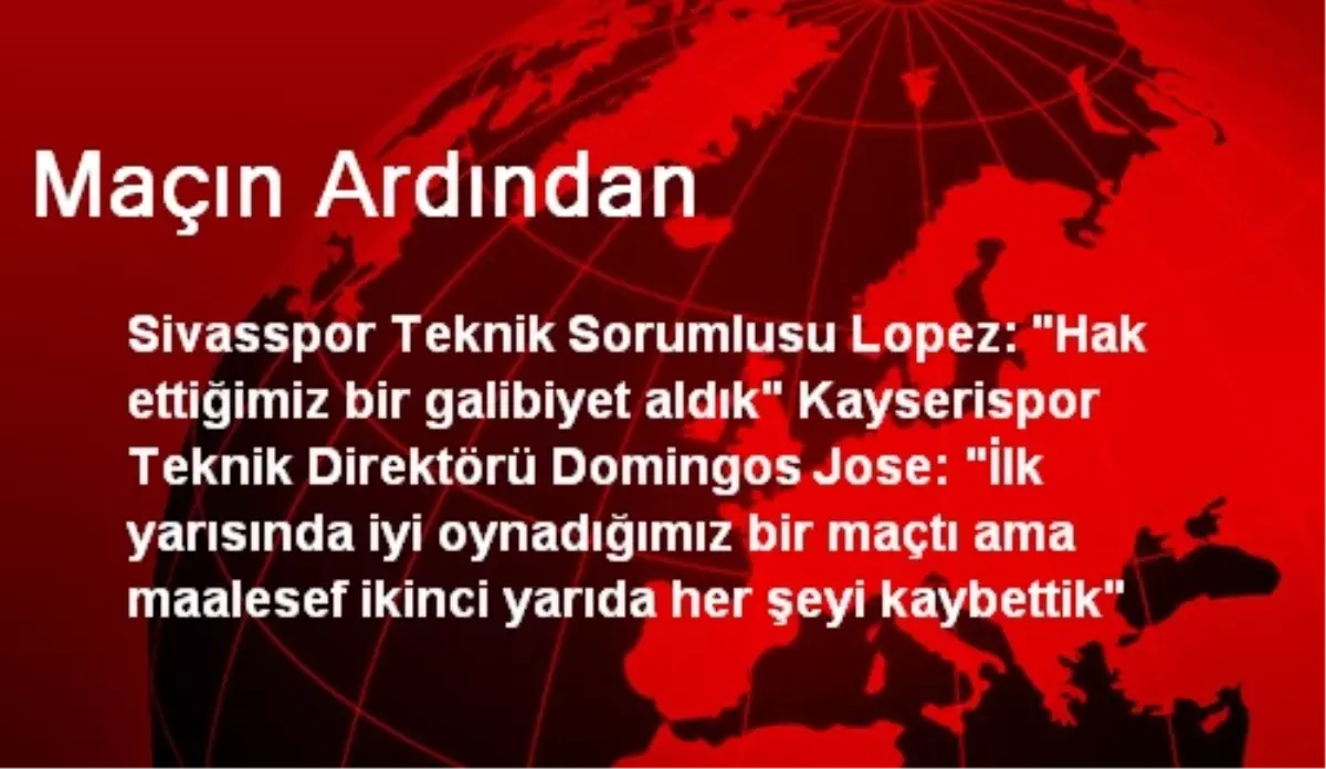 Maçın Ardından