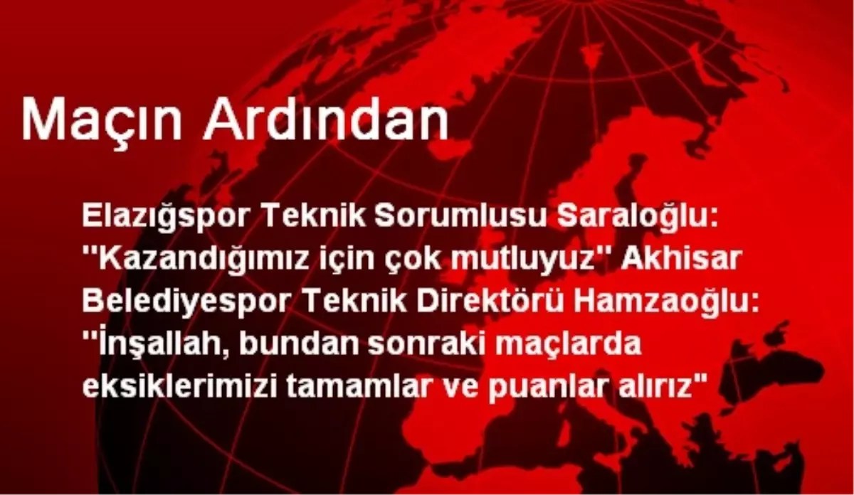 Maçın Ardından