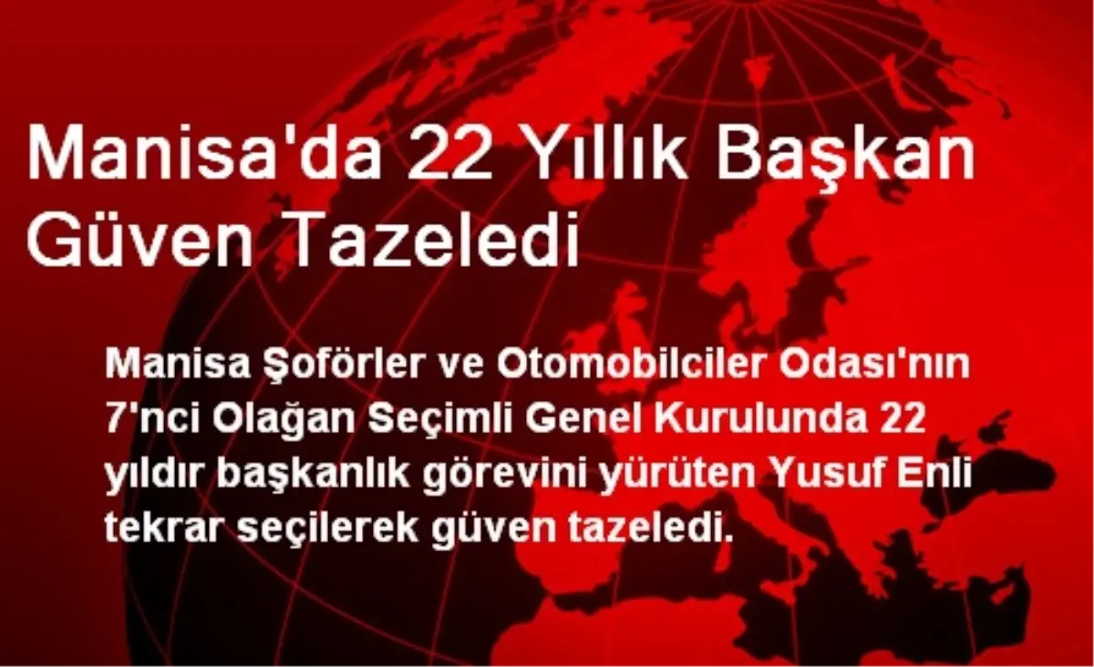 Manisa\'da 22 Yıllık Başkan Güven Tazeledi