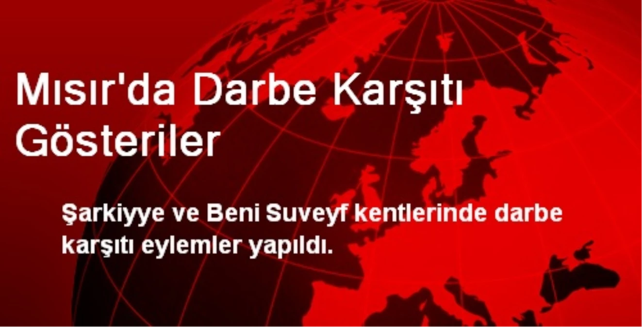 Mısır\'da Darbe Karşıtı Gösteriler