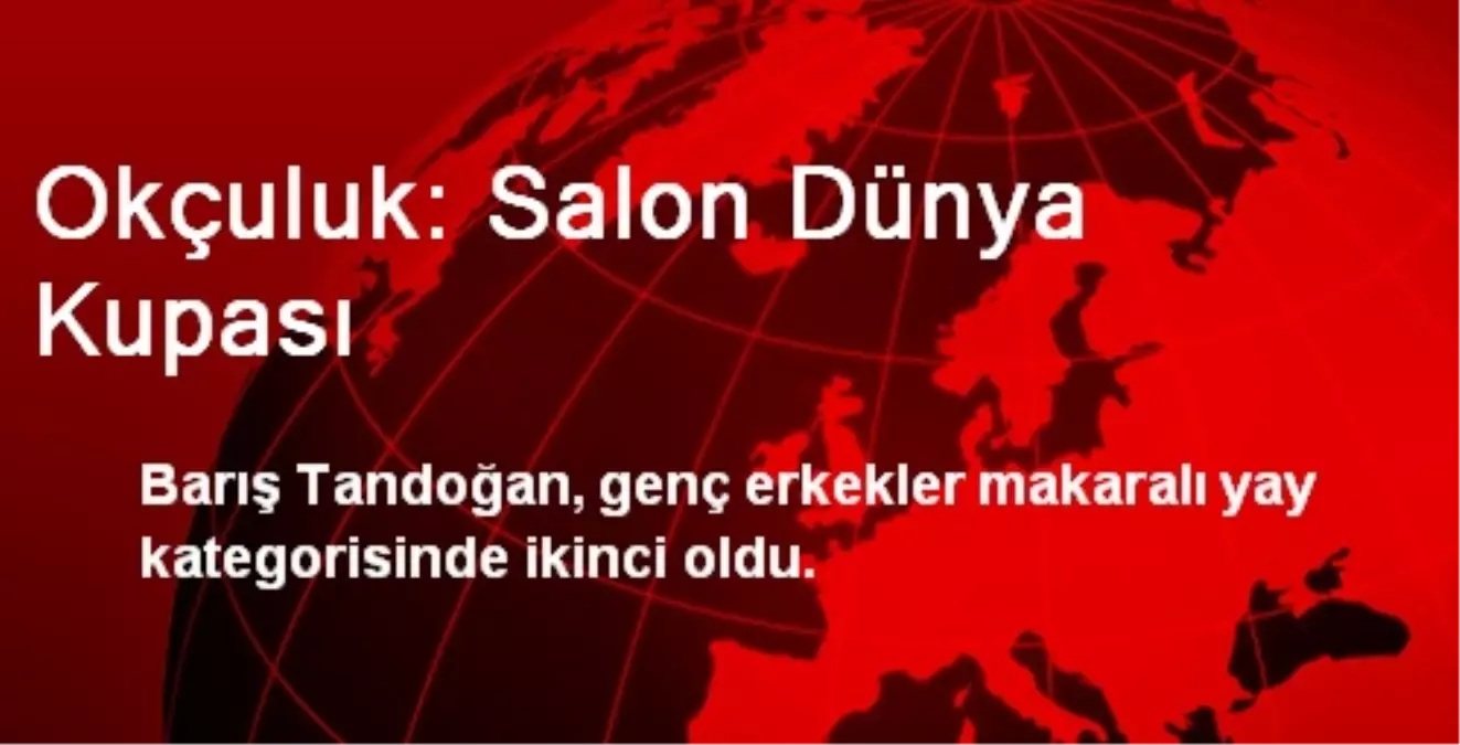 Okçuluk: Salon Dünya Kupası