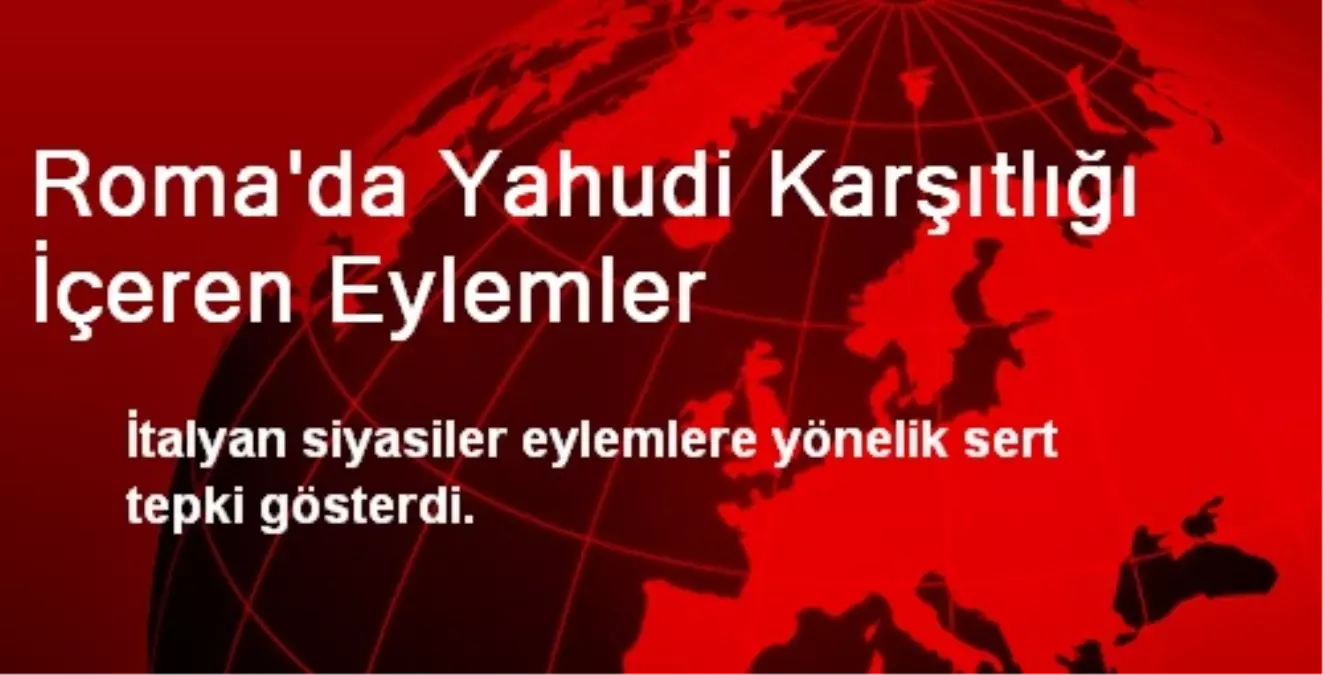 Roma\'da Yahudi Karşıtlığı İçeren Eylemler