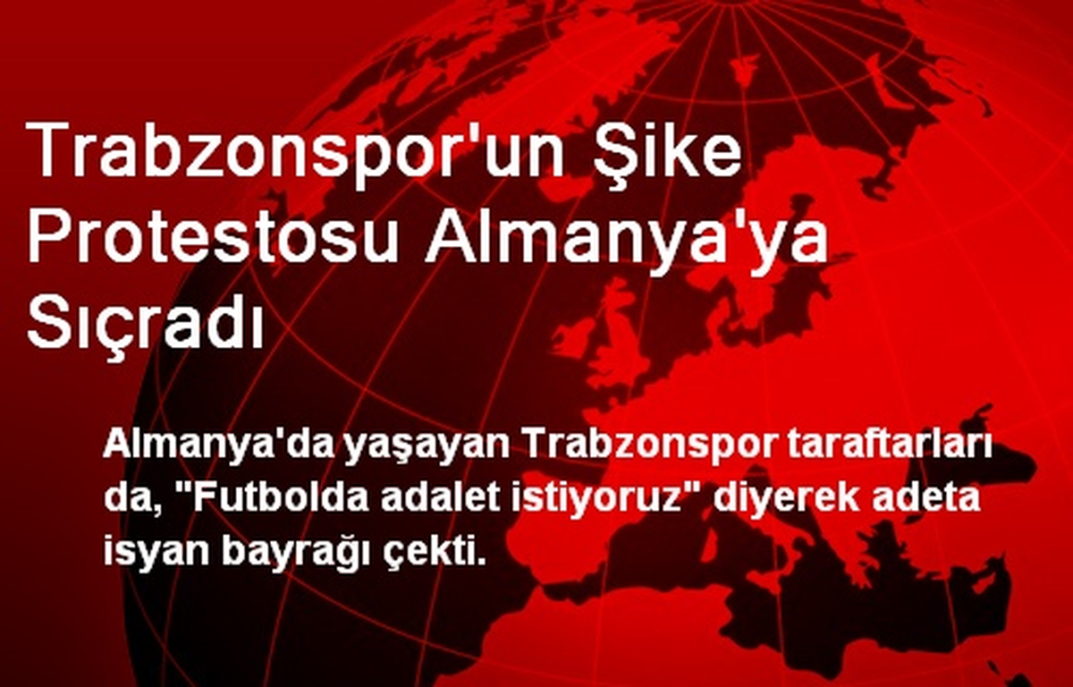 Trabzonspor\'un Şike Protestosu Almanya\'ya Sıçradı