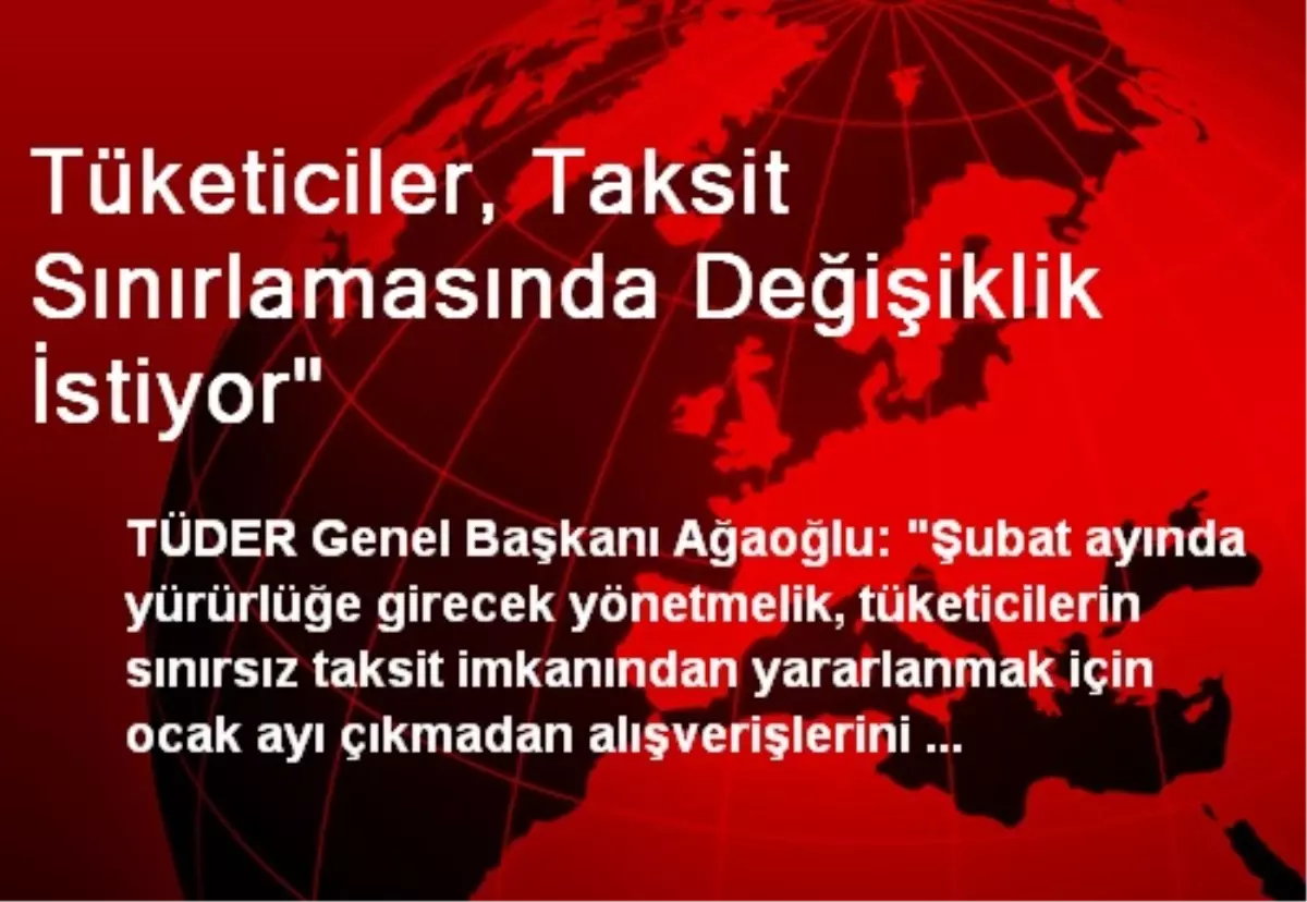 Tüketiciler, Taksit Sınırlamasında Değişiklik İstiyor"