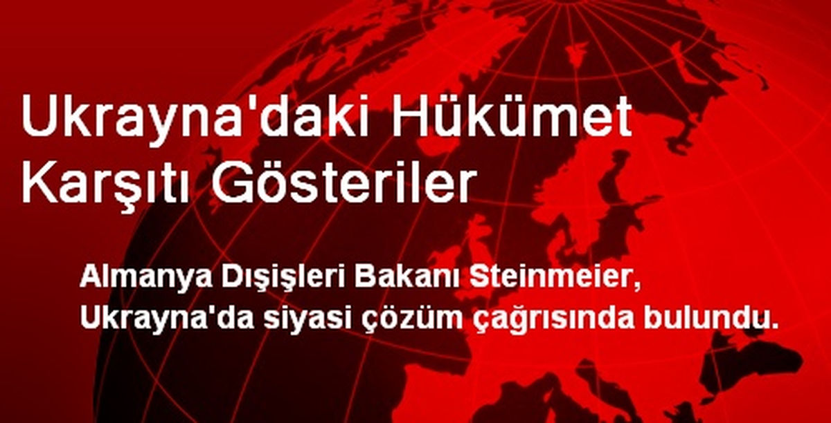 Ukrayna\'daki Hükümet Karşıtı Gösteriler