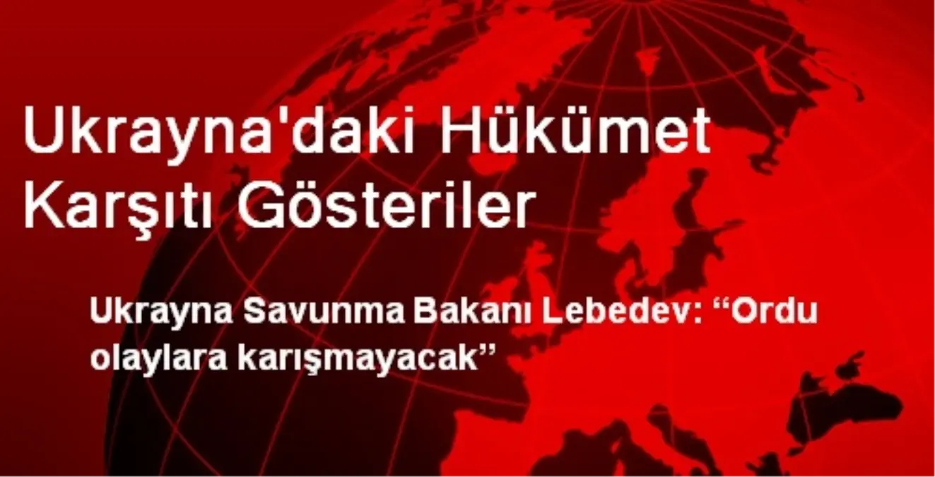 Ukrayna\'daki Hükümet Karşıtı Gösteriler