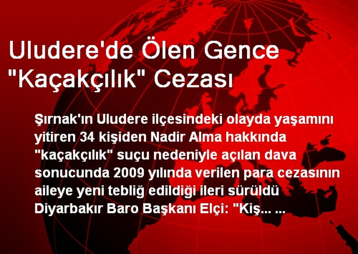Uludere\'de Ölen Gence "Kaçakçılık" Cezası