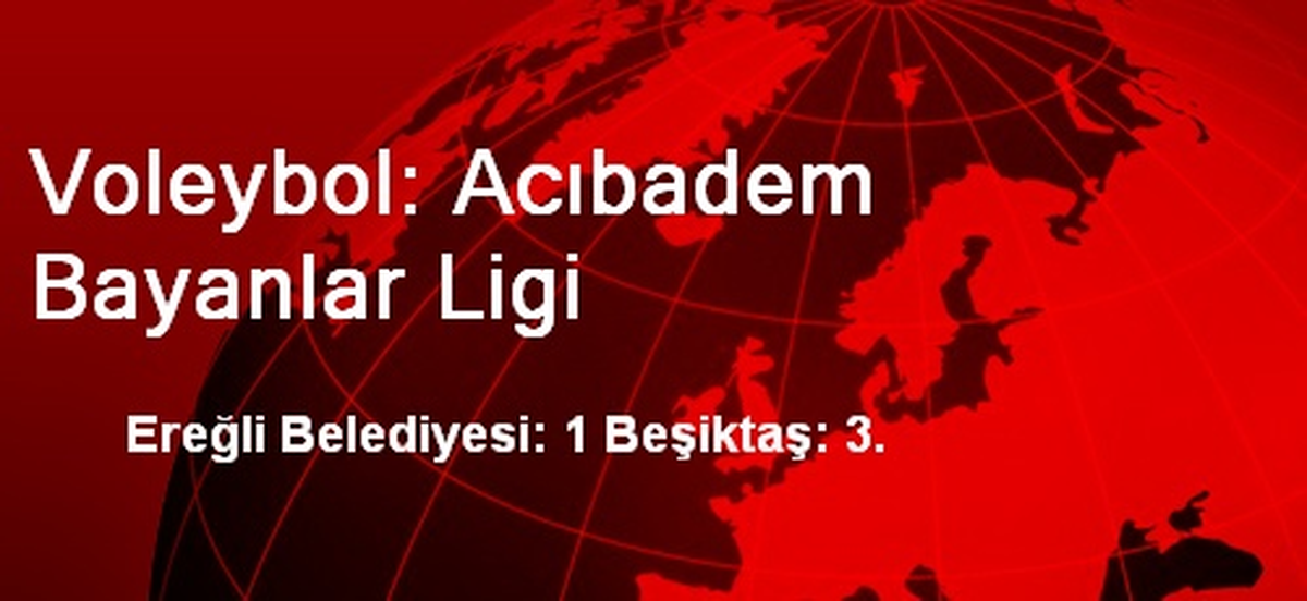 Voleybol: Acıbadem Bayanlar Ligi