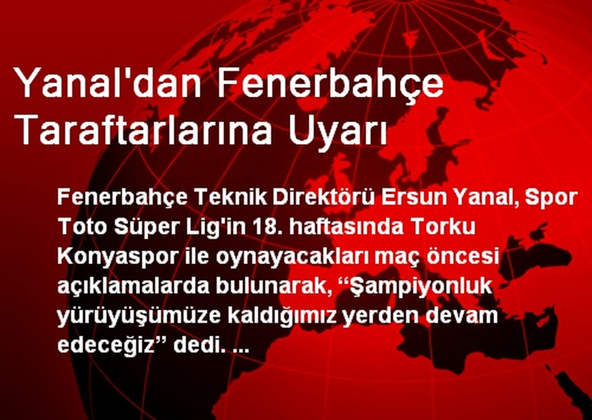 Yanal\'dan Fenerbahçe Taraftarlarına Uyarı