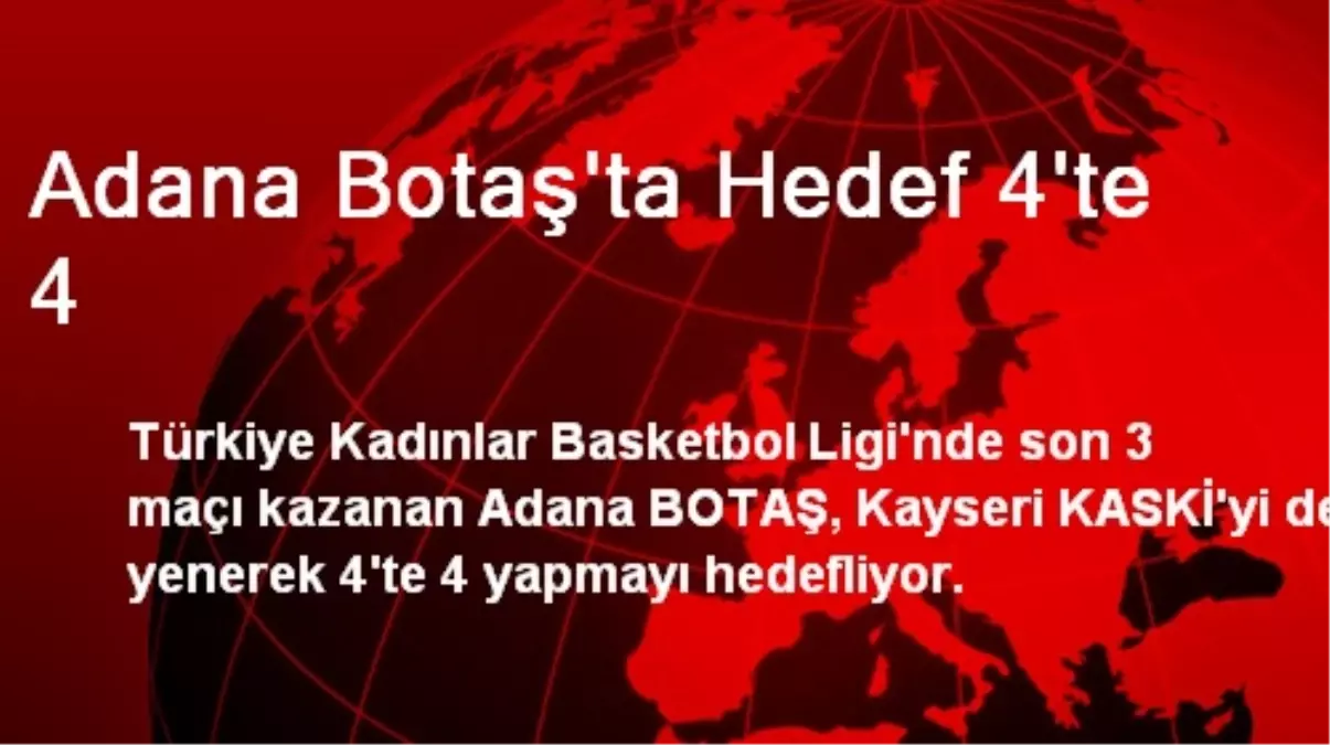 Adana BOTAŞ\'ta Hedef 4\'te 4