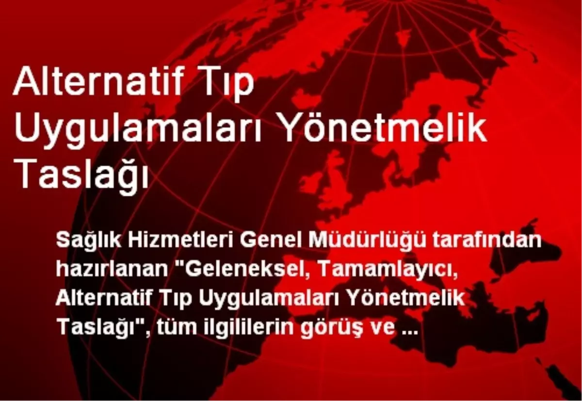 Alternatif Tıp Uygulamaları Yönetmelik Taslağı