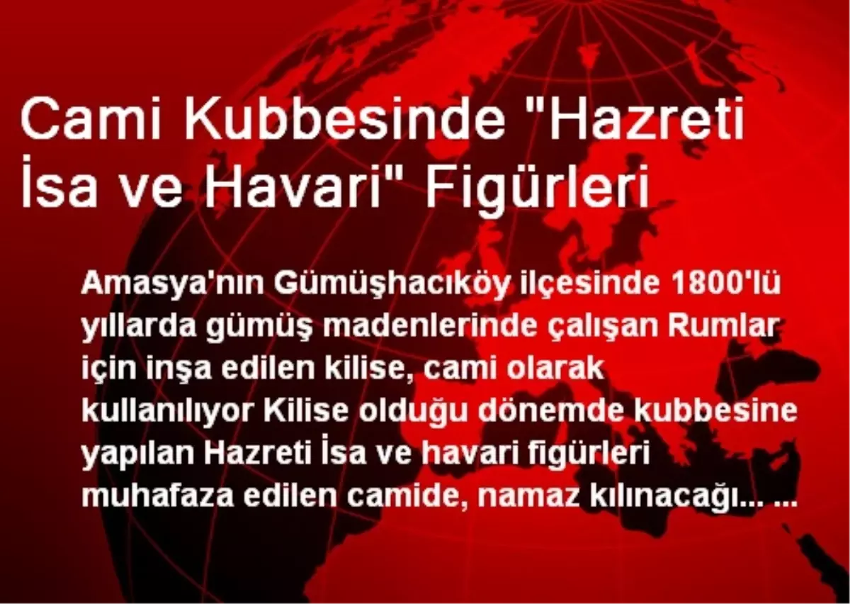 Cami Kubbesinde "Hazreti İsa ve Havari" Figürleri