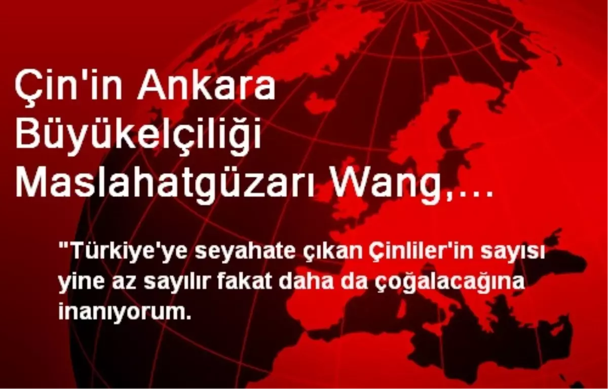 Çin\'in Ankara Büyükelçiliği Maslahatgüzarı Wang, Afyonkarahisar\'da Açıklaması