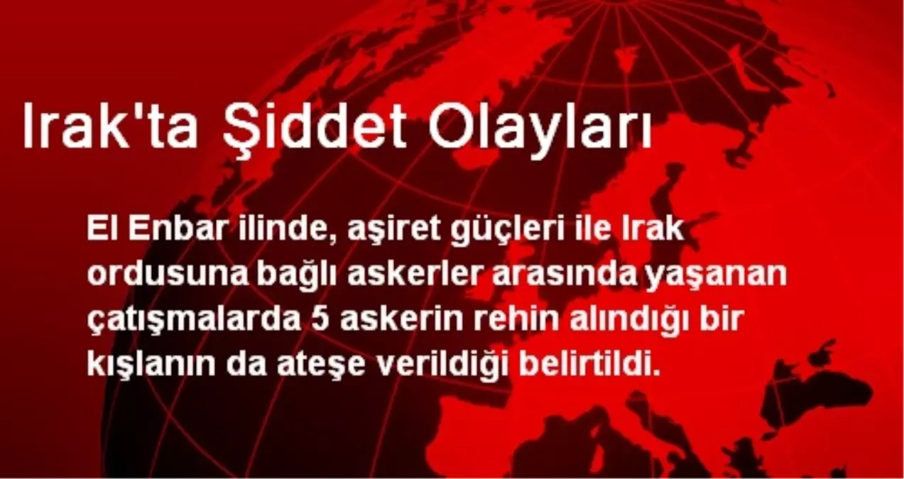 Irak\'ta Şiddet Olayları