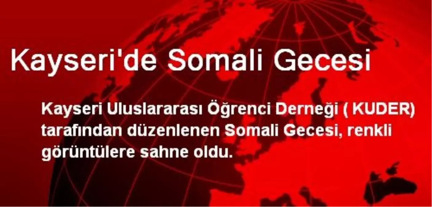 Kayseri\'de Somali Gecesi