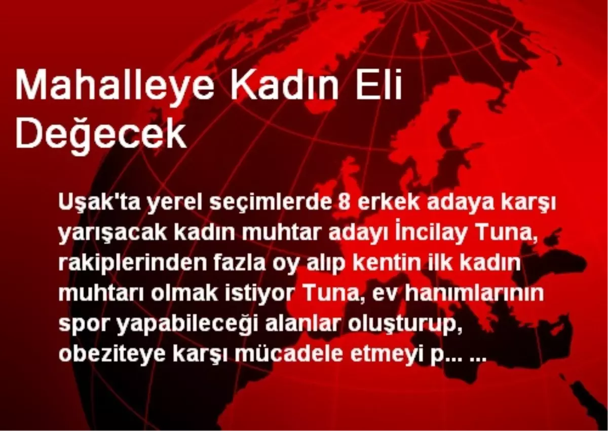 Mahalleye Kadın Eli Değecek