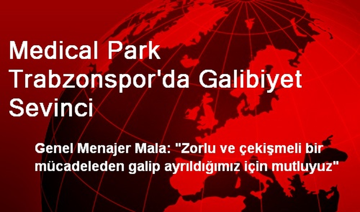 Medical Park Trabzonspor\'da Galibiyet Sevinci
