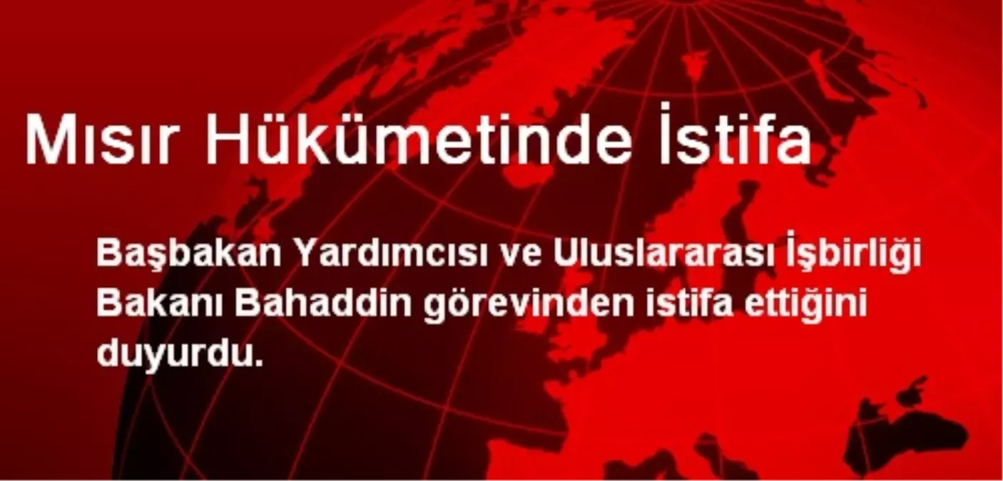 Mısır Hükümetinde İstifa