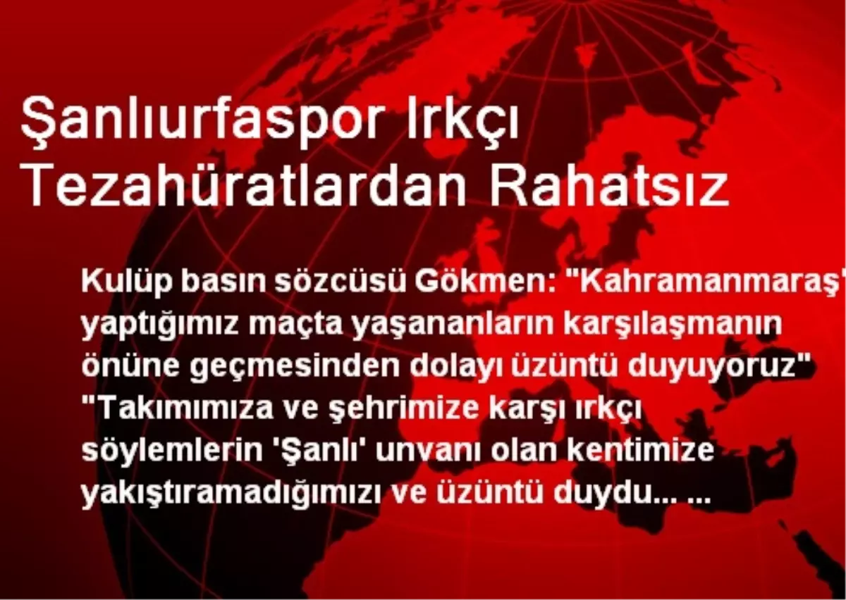 Şanlıurfaspor Irkçı Tezahüratlardan Rahatsız