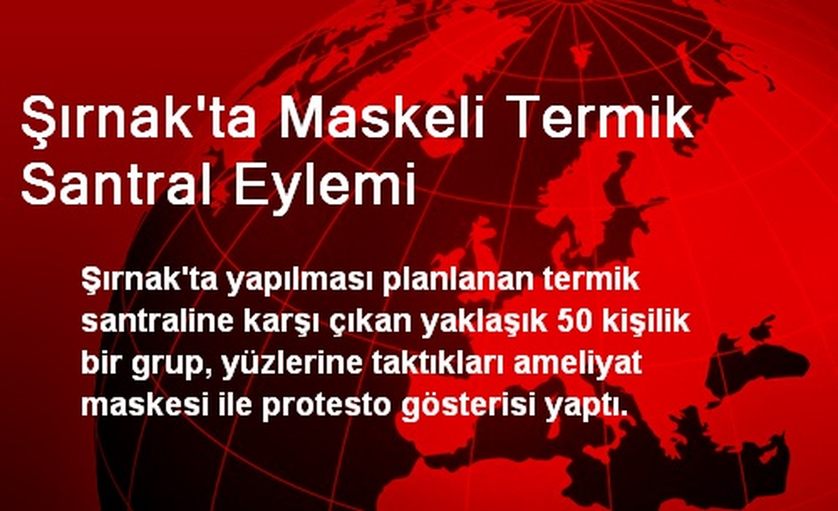 Şırnak\'ta Maskeli Termik Santral Eylemi