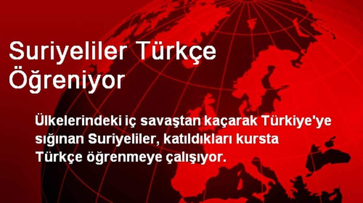 Suriyeliler Türkçe Öğreniyor