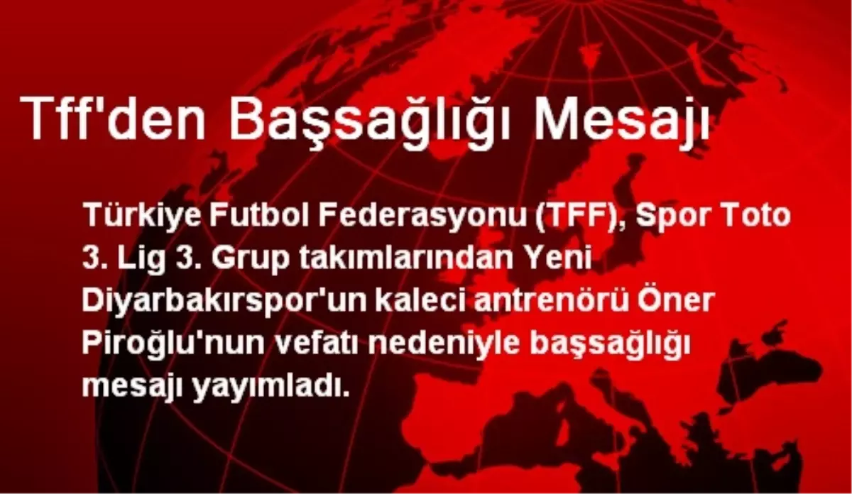 Tff\'den Başsağlığı Mesajı