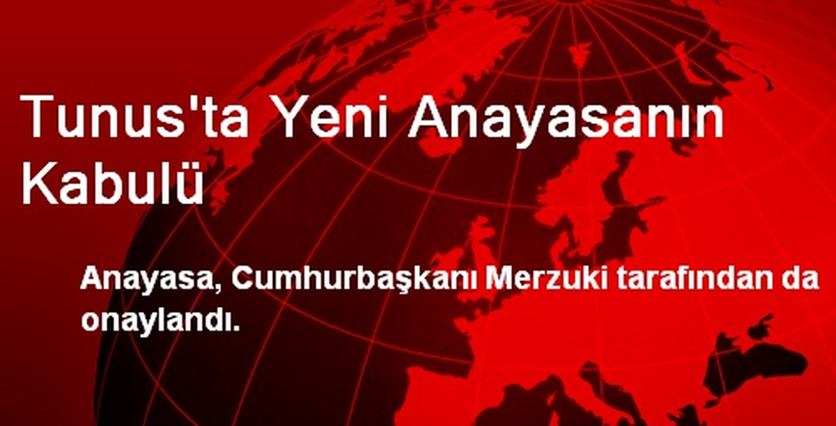Tunus\'ta Yeni Anayasanın Kabulü