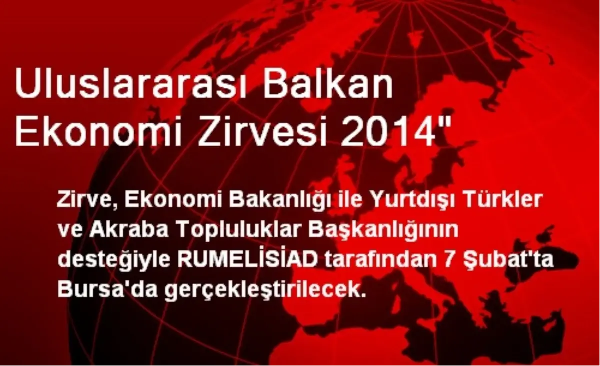 Uluslararası Balkan Ekonomi Zirvesi 2014"