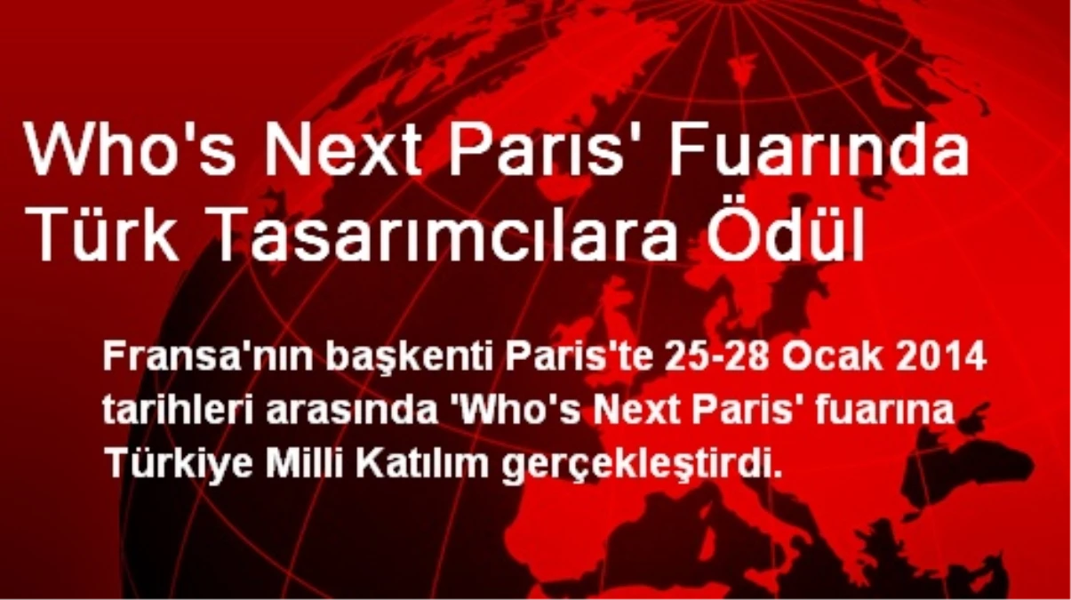 Who\'s Next Parıs\' Fuarında Türk Tasarımcılara Ödül