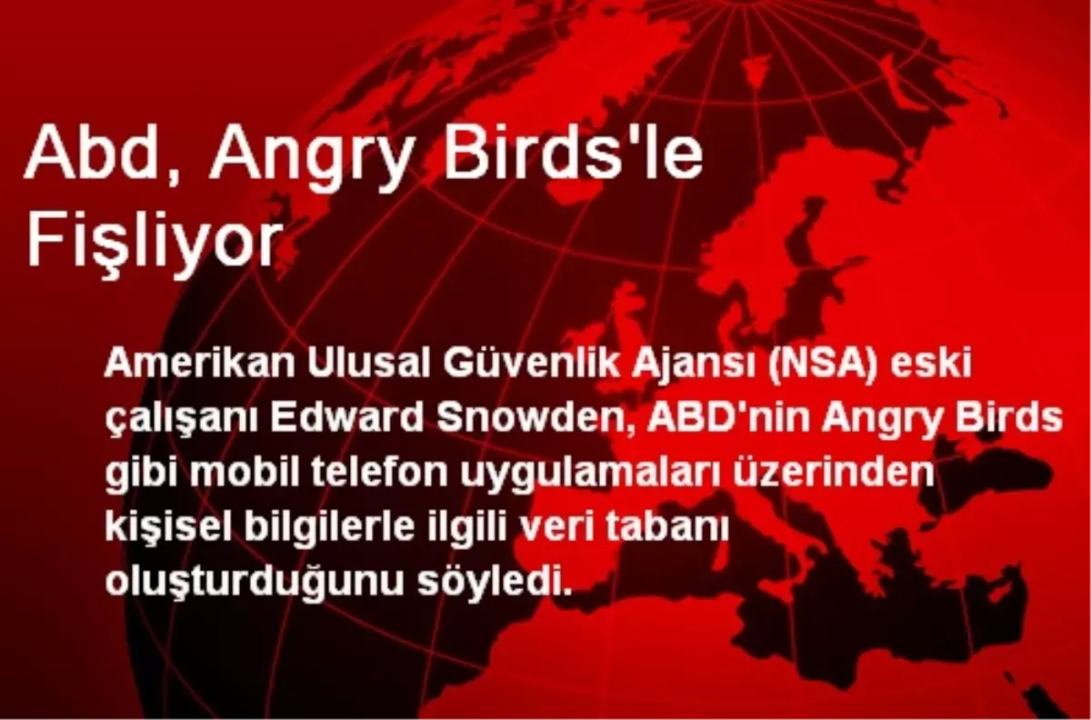 Angry Birds Yükleyenler Fişleniyor