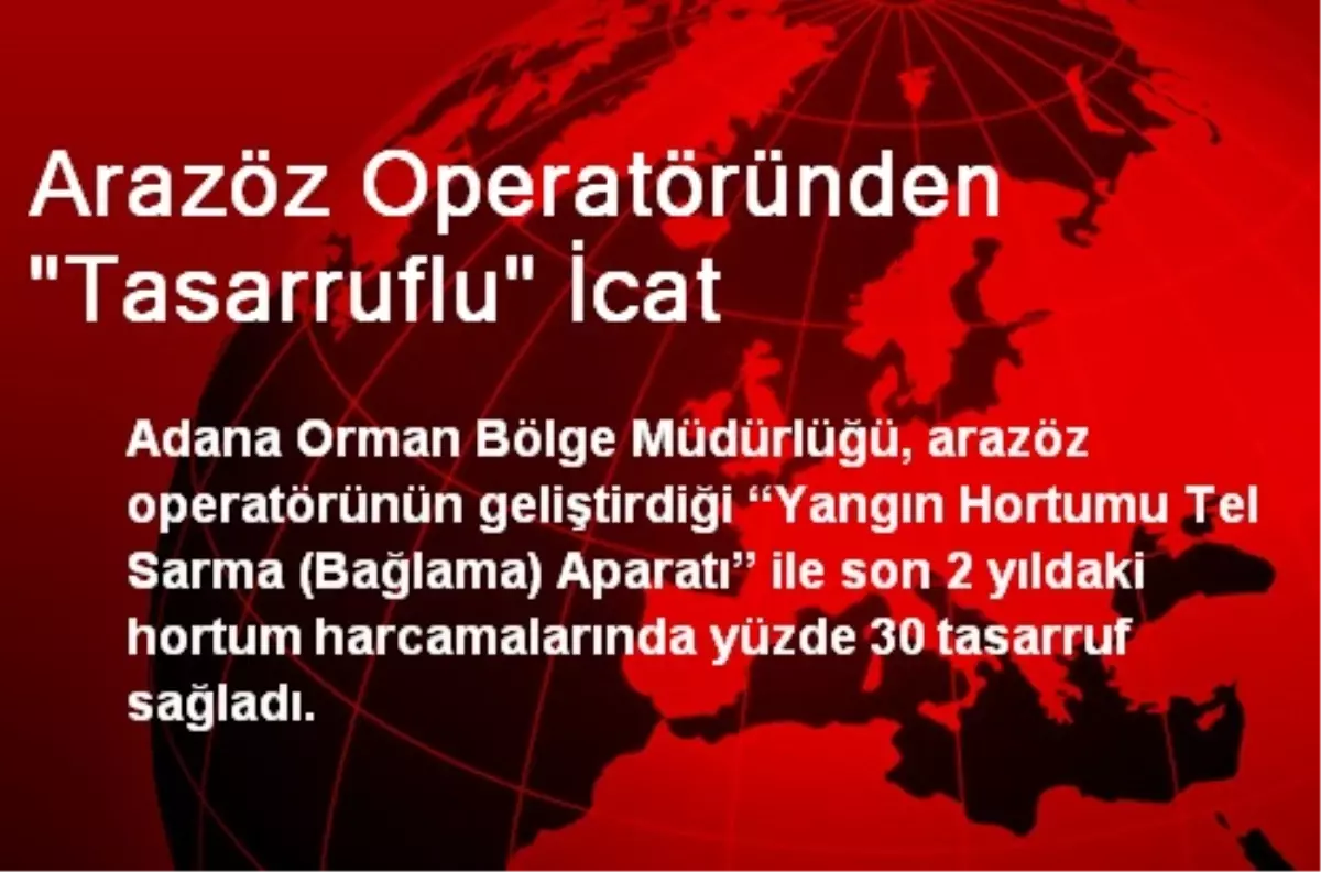 Arazöz Operatöründen "Tasarruflu" İcat