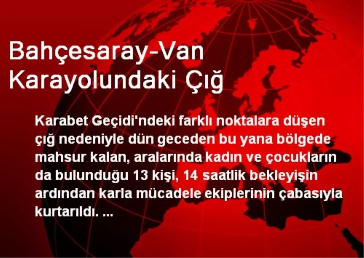 Bahçesaray-Van Karayolundaki Çığ