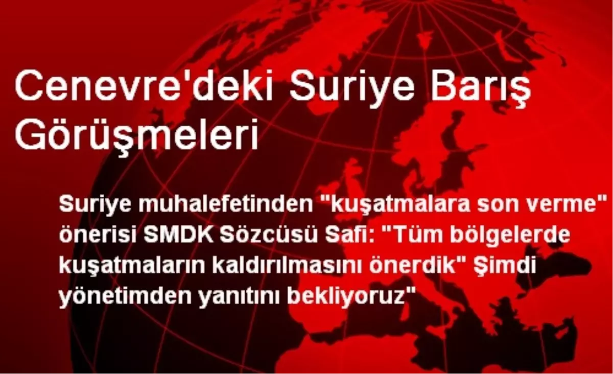 Cenevre\'deki Suriye Barış Görüşmeleri