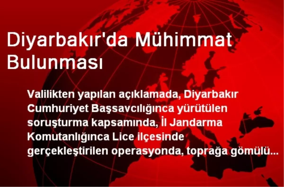 Diyarbakır\'da Mühimmat Bulunması