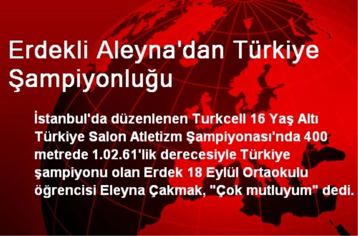 Erdekli Aleyna\'dan Türkiye Şampiyonluğu