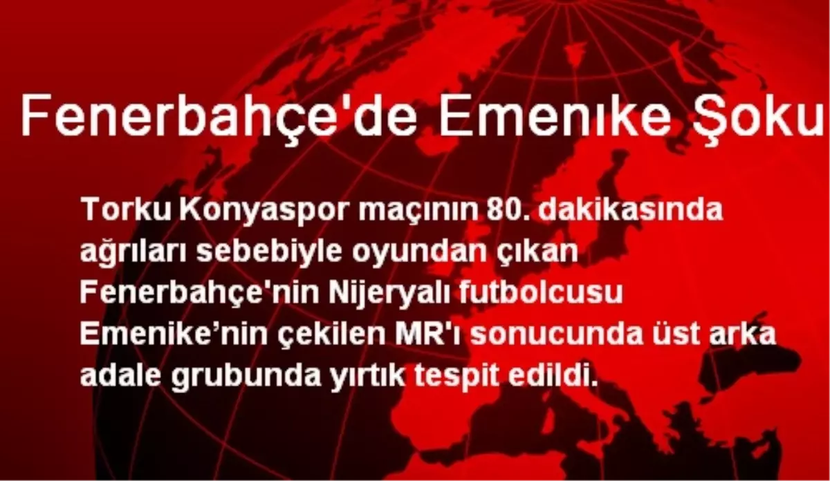 Fenerbahçe\'de Emenıke Şoku