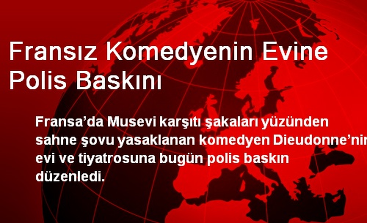 Fransız Komedyenin Evine Polis Baskını