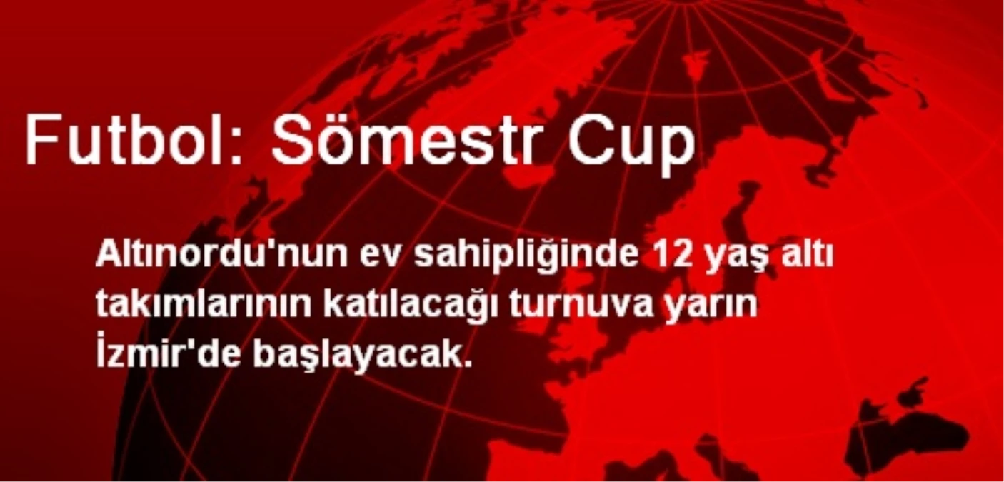 Futbol: Sömestr Cup
